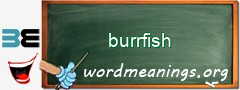 WordMeaning blackboard for burrfish